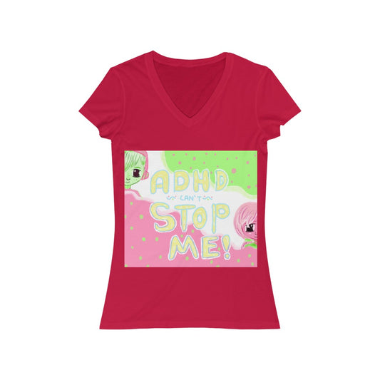 'ADHD Can`t Stop Me!' Women's Jersey Short Sleeve V-Neck Tee